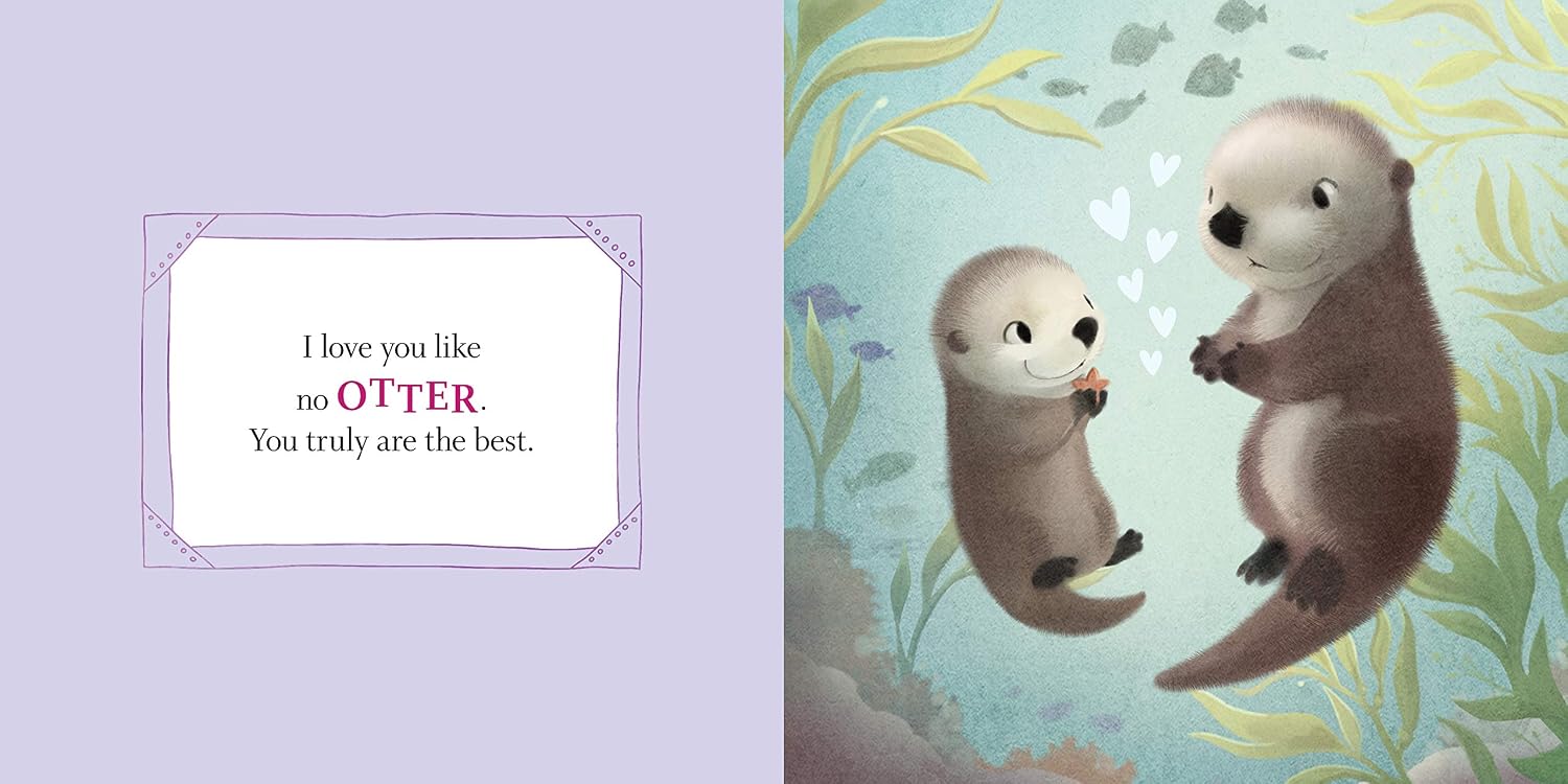 I Love You Like No Otter: A Funny and Sweet Board Book for Babies and Toddlers (Punderland)
