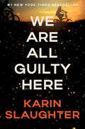 We Are All Guilty Here: A Chilling Psychological Thriller Where Secrets Lead to Deadly Consequences (A North Falls Thriller Book 1)