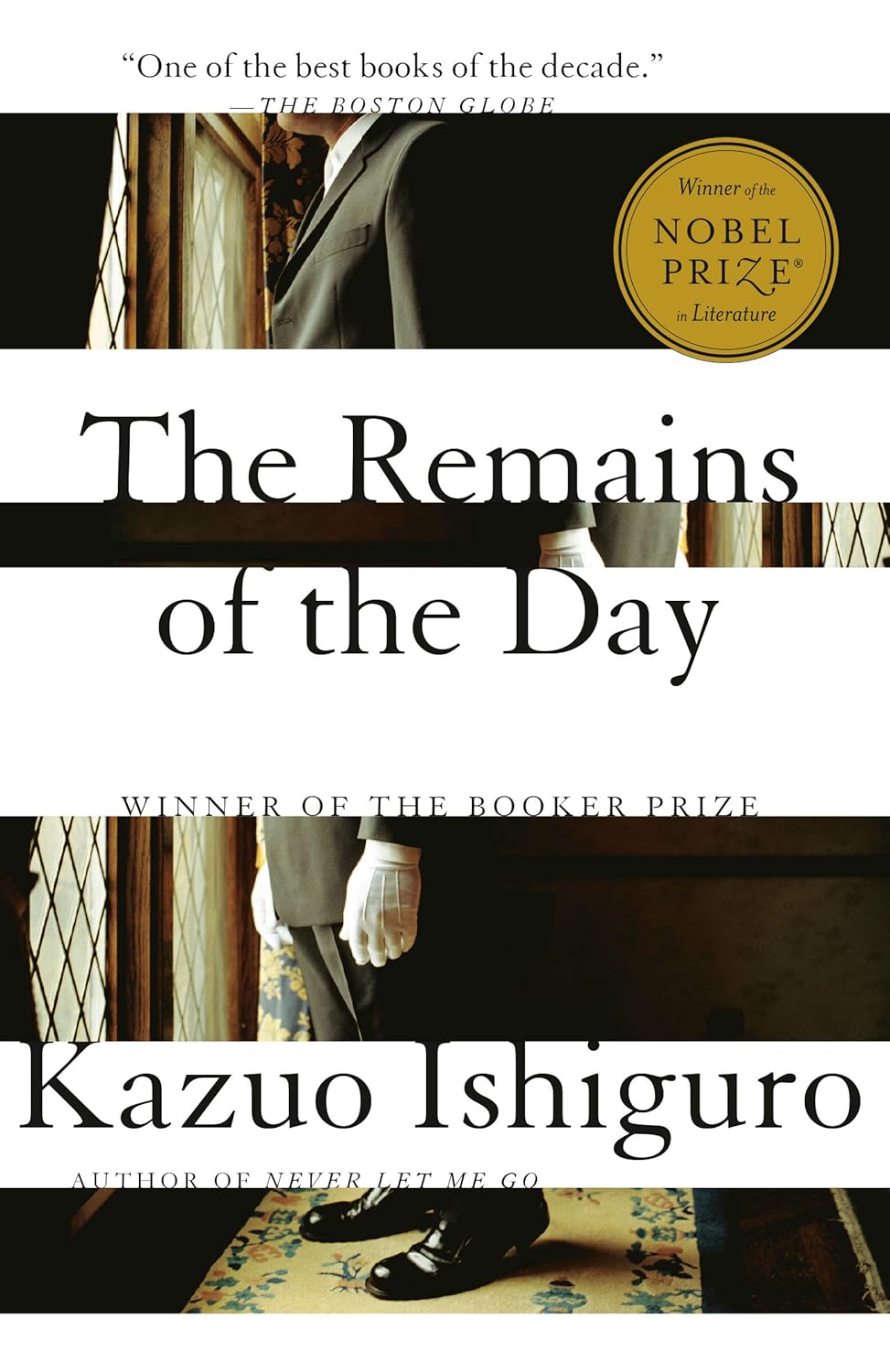 The Remains of the Day: Winner of the Nobel Prize in Literature (Vintage International)