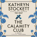 The Calamity Club: A Novel